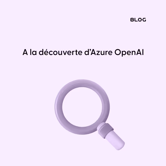 À la découverte de Azure OpenAI