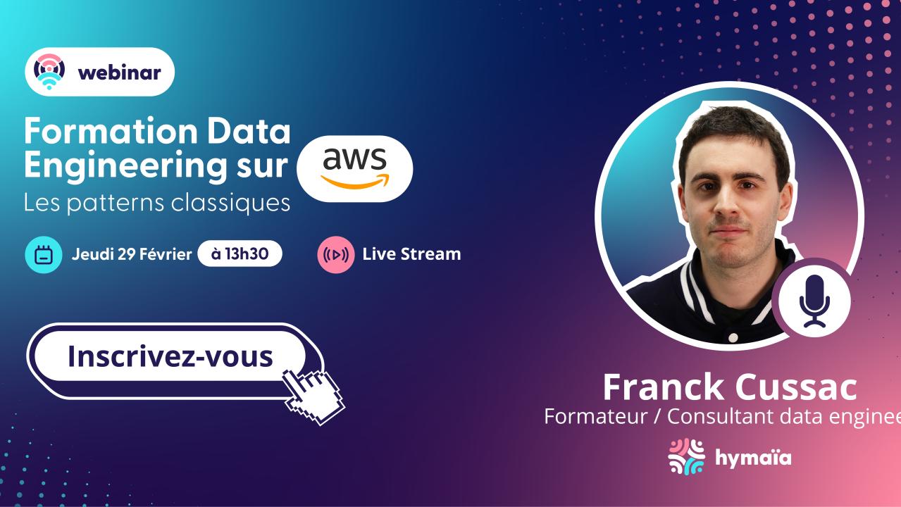 Webinar Data Engineering sur AWS