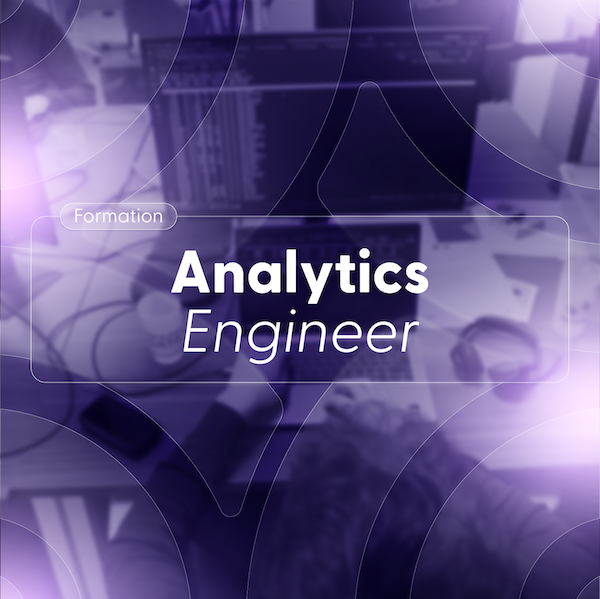 Devenez Analytics Engineer